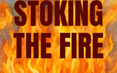 Stoking the Fire: Pentecost Weekend